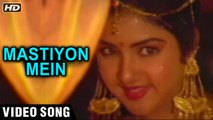 Mastiyon Mein - Video Song  Rampur Ka Raja  Divya Bharati & Venkatesh  Hindi Romantic Songs