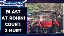Delhi: Blast at Roini court, 2 injured, proceedings suspended | Oneindia News