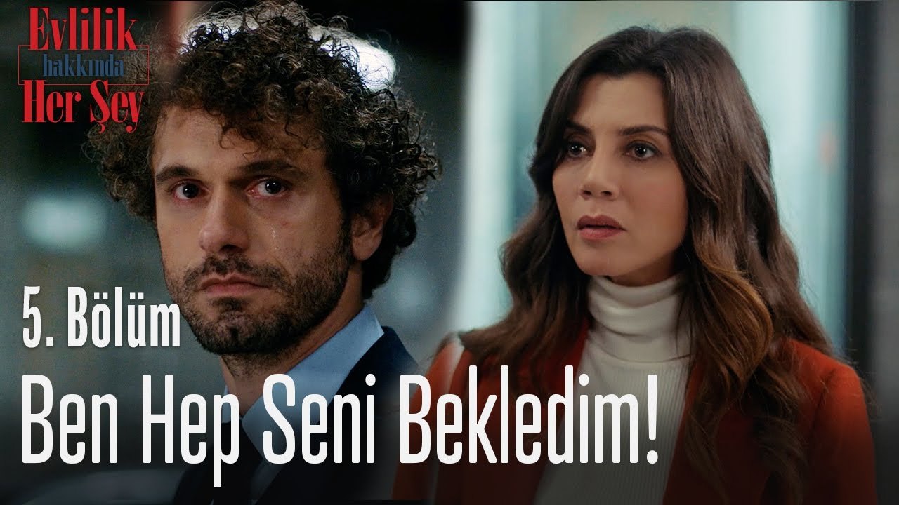 Ben hep seni bekledim! - Evlilik Hakkında Her Şey 5. Bölüm