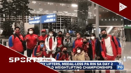 Pinoy lifters, medal-less pa rin sa day 2 ng world weightlifting championships