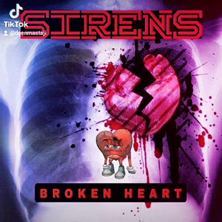 SIRENS - BROKEN HEART