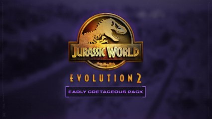 Jurassic World Evolution 2 - Bande-annonce du pack du Crétacé inférieur