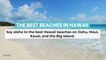 The Best Beaches in Hawaii