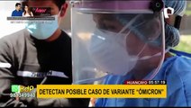 ¡Buena noticia! descartan variante Ómicron en paciente en Huancayo