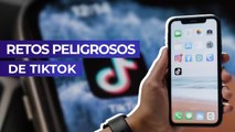 Retos peligrosos de TikTok