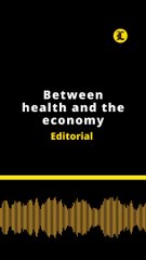 EDITORIAL: Between health and the economy