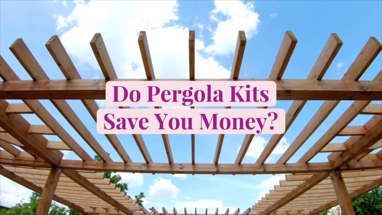 Do Pergola Kits Save You Money?