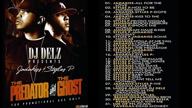 Jadakiss VS Styles P - PREDATOR AND GHOST Classic DJ DELZ - Mixtape