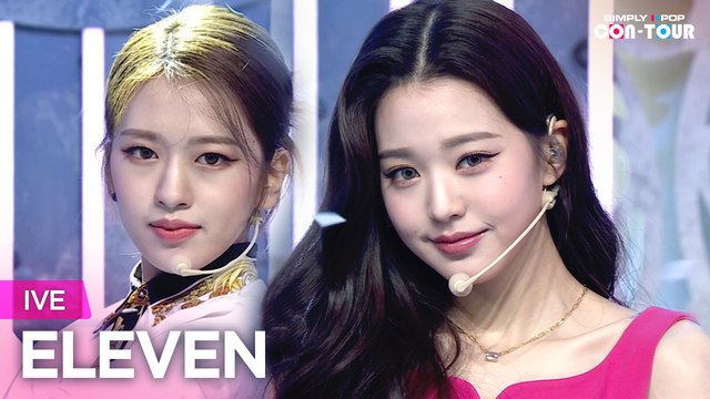 [Simply K-Pop CON-TOUR] IVE (아이브) - ELEVEN (일레븐) _ Ep.497