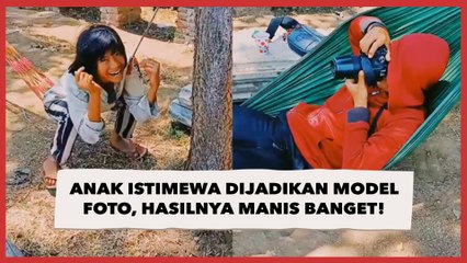Anak Istimewa Dijadikan Model Foto, Warganet Kagum Hasilnya: Manis Banget