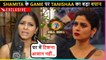 Tanishaa Mukherjee REACTS On Shamita Shetty's Game in Bigg Boss 15