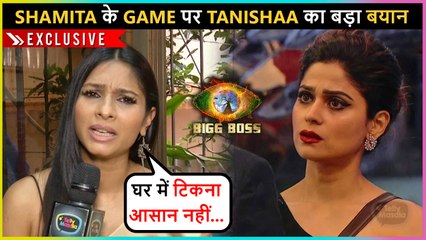 Tanishaa Mukherjee REACTS On Shamita Shetty's Game in Bigg Boss 15