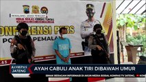 Ayah Cabuli Anak Tiri Dibawah Umur