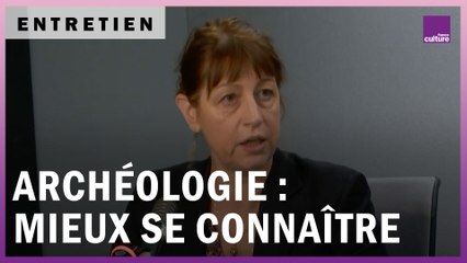 L’archéologie : creuser pour mieux se connaître