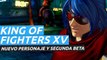 The King of Fighters XV - Segunda beta abierta