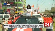Keiko Fujimori: Ministerio Público presentó elementos sobre aportes a su campaña en 2011