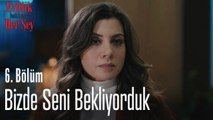 Bizde seni bekliyorduk - Evlilik Hakkında Her Şey 6. Bölüm