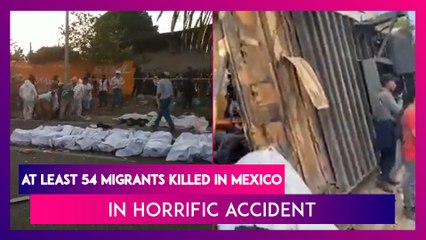 Download Video: Mexico: At Least 54 Migrants Killed As Truck Carrying Them Overturns In Horrific Accident