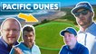 Pacific Dunes Live Up To The Hype | Fore Play Travel Series