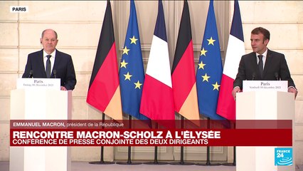 REPLAY - Rencontre Macron-Scholz : les deux dirigeants disent vouloir renforcer l'Union européenne