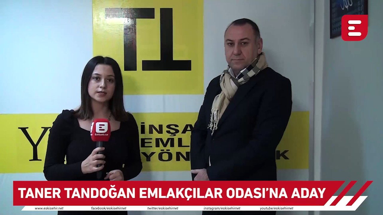 Taner Tandoğan Emlakçılar Odası'na Aday