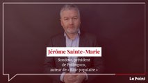 Jérôme Sainte-Marie : « « Le vote populaire pour Le Pen s'est renforcé en opposition au pouvoir macroniste »