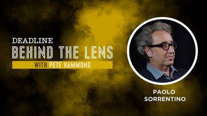 Paolo Sorrentino | Behind The Lens