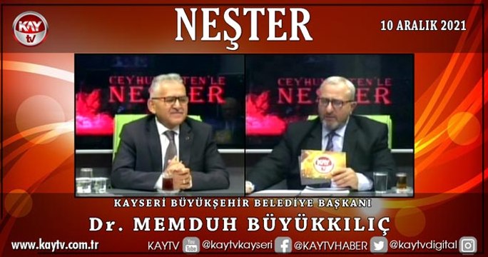 NEŞTER - Dr. MEMDUH BÜYÜKKILIÇ (10 ARALIK 2021)