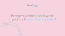 Pensez-vous que le sport ait un impact sur le microbiome intime?