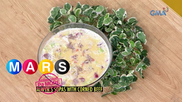 Mars Pa More: Alywn Uytingco shares his Sopas with corned beef recipe! | Mars Masarap