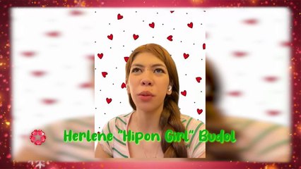 Love Together, Hope Together: Herlene "Hipon Girl" Budol | Online Exclusive