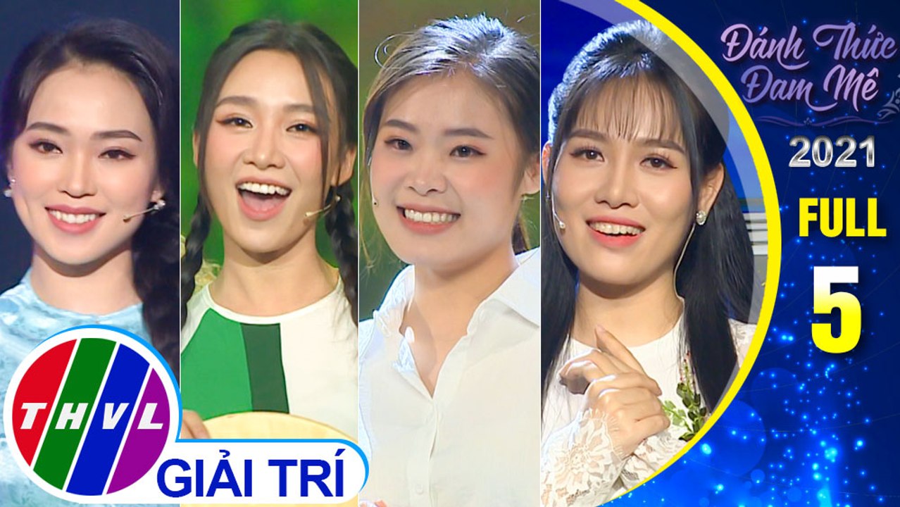 Đánh Thức Đam Mê Mùa 2 - Tập 5 FULL: VỀ QUÊ