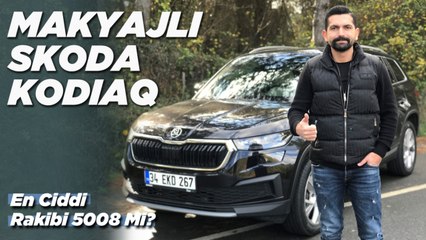 Makyajlı Skoda Kodiaq Test Sürüşü | En Ciddi Rakibi 5008 mi?