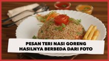 Pesan Teri Nasi Goreng Hasilnya Berbeda dengan di Foto, Warganet: Ya Nggak Salah Sih