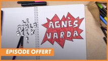 STYLO GEEK : AGNÈS VARDA - Épisode offert