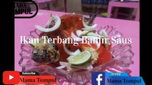 Ikan Terbang Banjir Saus ( Flying Fish Flooded with Sausce )