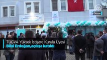 TÜGVA Yüksek İstişare Kurulu Üyesi Bilal Erdoğan,açılışa katıldı