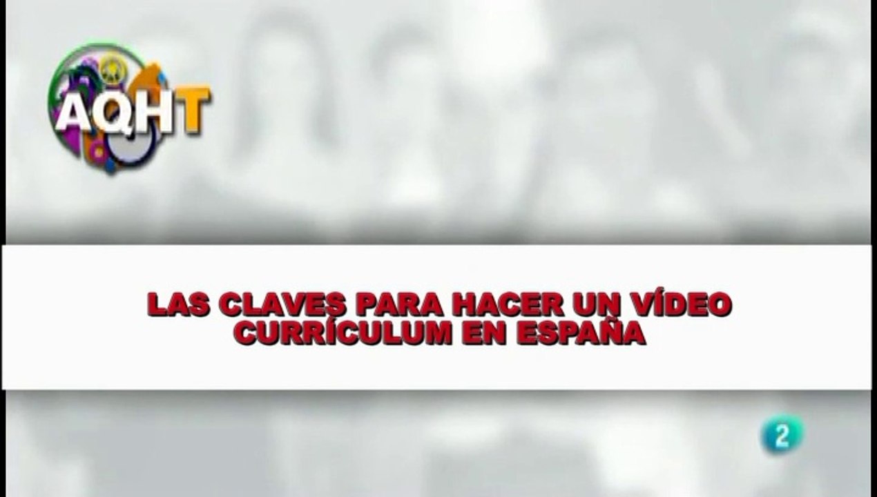 LAS CLAVES PARA HACER UN VÍDEO CURRÍCULUM EN ESPAÑA