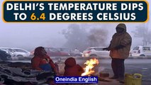 Delhi’s temperature dips to 6.4 degrees Celsius, lowest of the season so far |Oneindia News