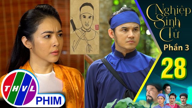 Nghiệp sinh tử - Phần 3 | Tập 28[3]: Lý tiểu thư mô tả chân dung kẻ cướp khiến Nhất Dương bị truy nã