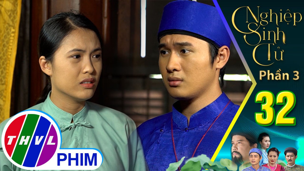Nghiệp sinh tử - Phần 3 | Tập 32[4]: Minh Lan năn nỉ Tô Châu giải oan cho Trọng Nghĩa