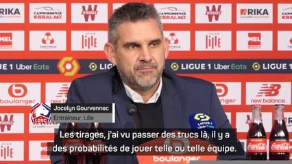 Lille - Gourvennec et les 8e de finale : "On verra le tirage, mais de toute façon, la campagne est déjà belle"