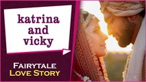 Secret Affair To A Royal Wedding | Katrina Kaif & Vicky Kaushal's Love Story | #VickatWedding