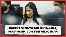 Rachel Vennya Tak Dipenjara karena Bersikap Sopan, Ferdinand: Vonis Ini Pelecehan