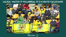 Highlights || LA LIGA- Match 17 Villarreal CF 2-0 Rayo Vallecano