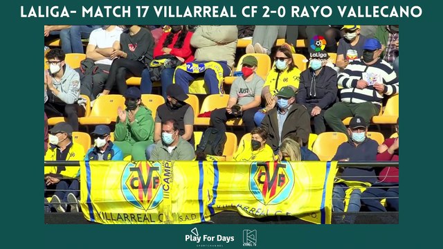 Highlights || LA LIGA- Match 17 Villarreal CF 2-0 Rayo Vallecano