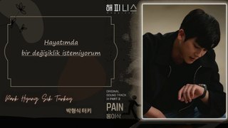 Pain - Isaac Hong (홍이삭)  Happiness (해피니스) OST Part 2 [Türkçe AltyazılıTr Sub]
