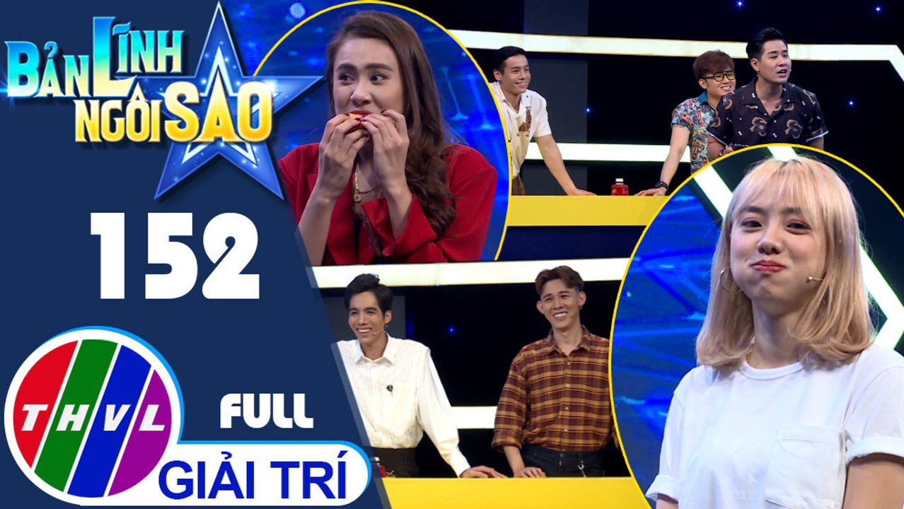 Bản lĩnh ngôi sao - Tập 152: Nghệ sĩ Cao Xuân Tài, Tiko Tiến Công, Hồ Bích Trâm, Dương Thanh Vàng, Miko Lan Trinh, Tâm Anh