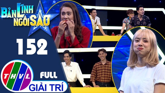 Bản lĩnh ngôi sao - Tập 152: Nghệ sĩ Cao Xuân Tài, Tiko Tiến Công, Hồ Bích Trâm, Dương Thanh Vàng, Miko Lan Trinh, Tâm Anh