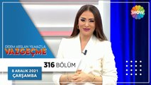 Didem Arslan Yılmazla Vazgeçme 316. Bölüm | 8 Aralık 2021